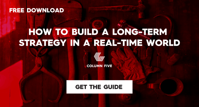 How to Build a Long-Term Content Strategy in a Real-Time World